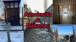 First Time Exploring Auschwitz \u0026 Birkenau