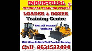 Loader Training Centre,Dozer Training Centre|9631532494|INDUSTRIAL TECHNICAL TRAINING CENTRE DHANBAD