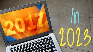 MacBook Air 2017 in 2024 - Worth it?