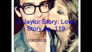 A Jaylor Story: Love Story ep. 119