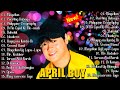 April Boy Regino Greatest Hits 2024 🎤 Best Pinoy Tagalog Love Songs 80s 90s Playlist Masarap Balikan