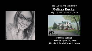 Melissa Rucker Funeral Service