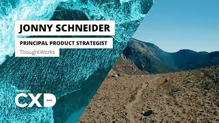 Understanding design thinking, Lean and Agile - Jonny Schneider - CXD 2017