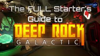 The FULL Starter's Guide to Deep Rock Galactic