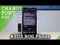 How to Change Font Size in ASUS ROG Phone - Set Up Font Size