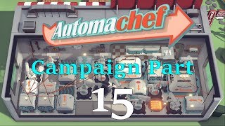 Automachef Campaign Part 15: Sounds Delicious | Walkthrough 74% Efficiency