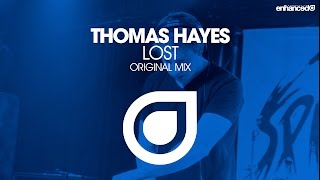 Thomas Hayes - Lost (Original Mix) [OUT NOW]