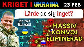 23 FEB: TOTALFÖRINTADE! Rysk konvoj ELIMINERAD I BAKHÅLL! | Kriget i Ukraina förklaras