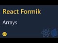 React Formik Tutorial - 21 - Arrays