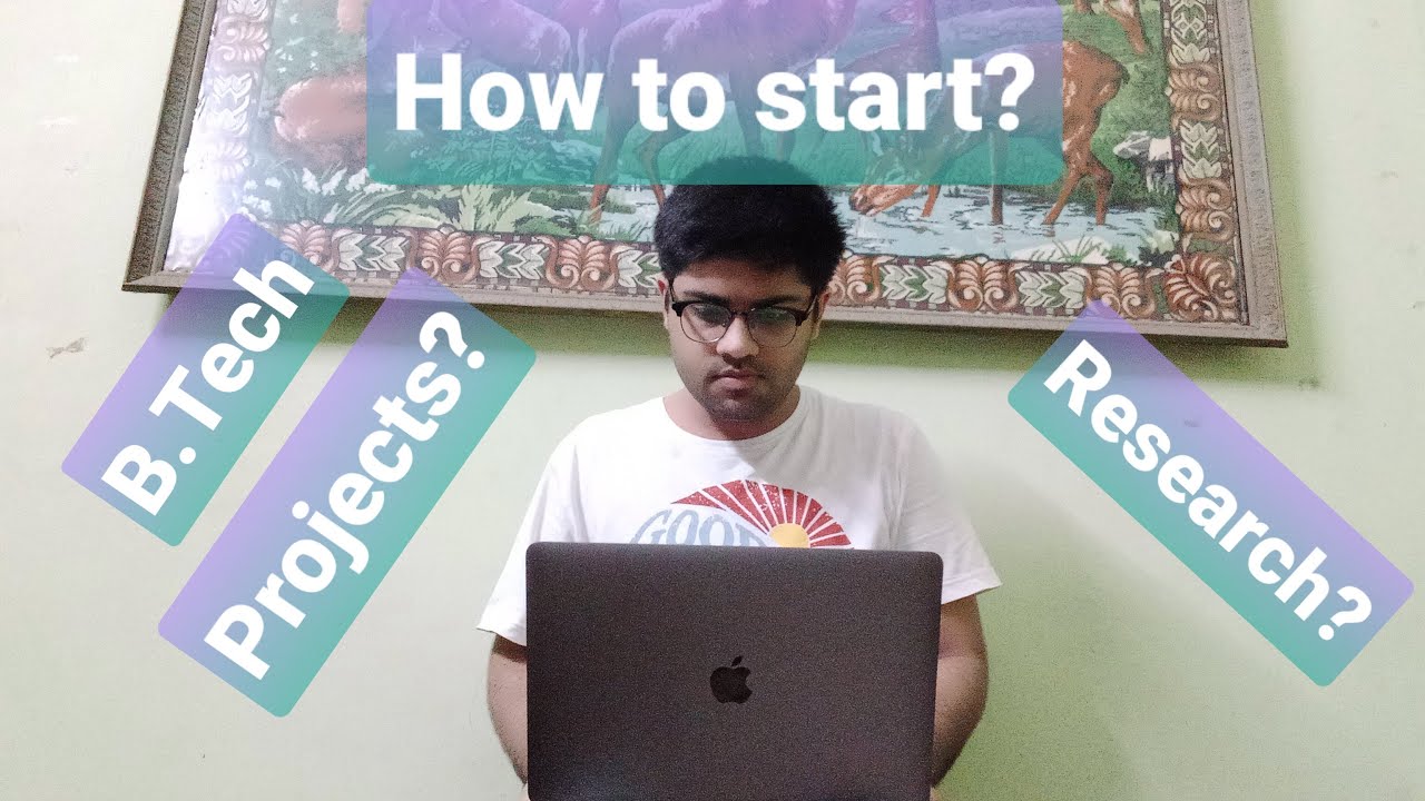 B.Tech Projects | Research | How To Start A Great Project? - YouTube