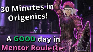 30 Minutes... In Origenics! A GOOD day in Mentor Roulette!