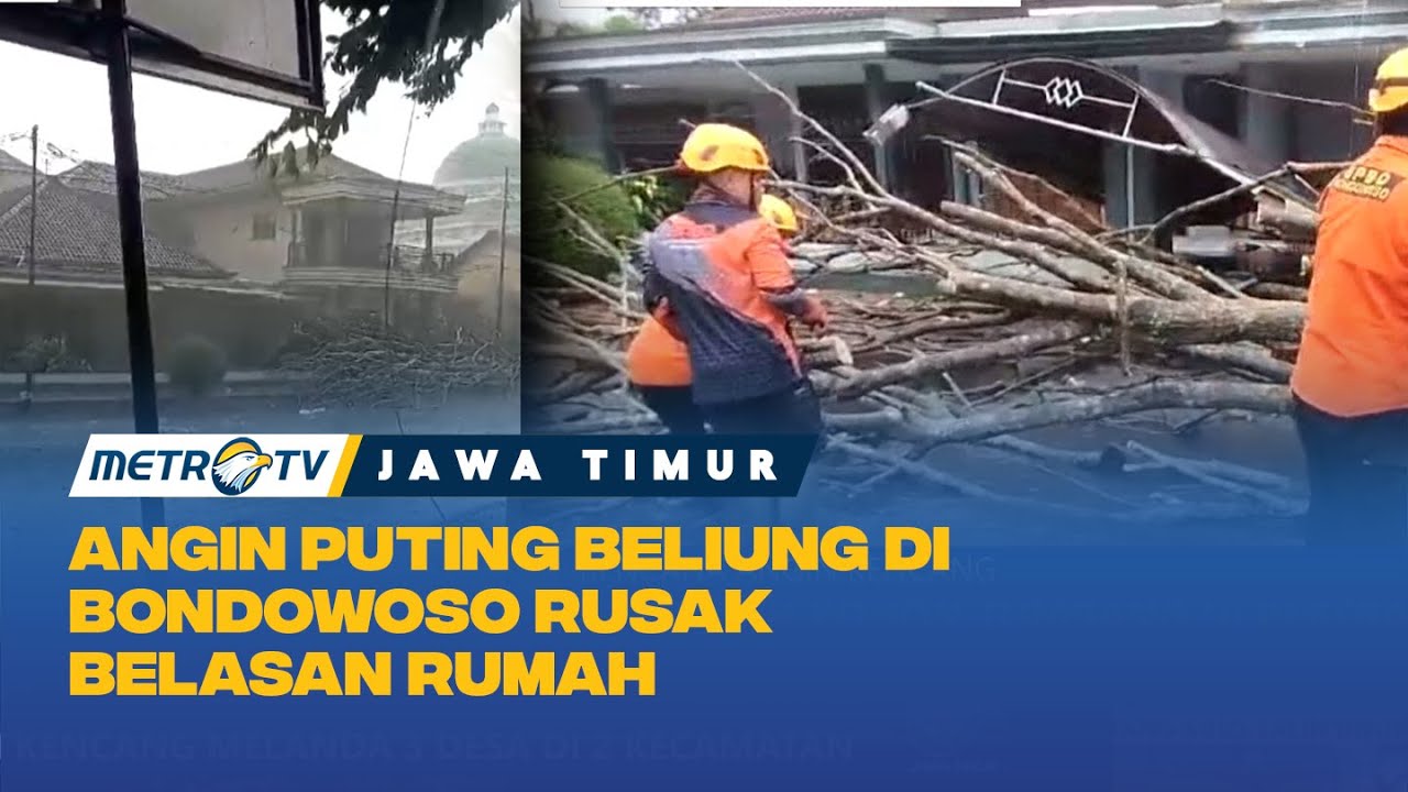 Angin Puting Beliung Di Bondowoso Rusak Belasan Rumah - YouTube