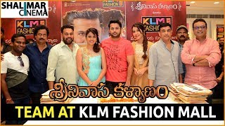 Srinivasa Kalyanam Movie Team At KLM Fashion Mall || Nithin, Dil Raju, Rashi Khanna, Nanditha Swetha