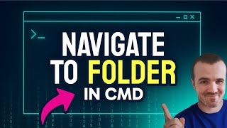 How to NAVIGATE to a Folder in CMD (Step by Step)