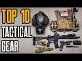 Top 10 Tactical Gear Every Man Should Own