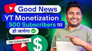 YouTube Monetization Update 2023 | YouTube Monetization Start on 500 Subscribers & 3000 Watchtime