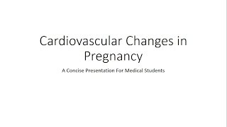Cardiovascular System Changes in Pregnancy - Obstetrics for Medical Students