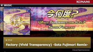 Factory (Vivid Transparency) -Sota Fujimori Remix- / 今何度? What Temperature Is It?