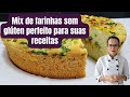 Mix de farinhas sem glúten perfeito para suas receitas