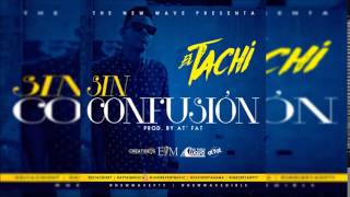 El Tachi - Sin Confusion