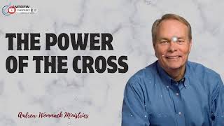 Message Andrew Wommack - The Power of the Cross