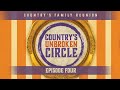 Country's Unbroken Circle: Episode 4