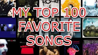 My Top 100 Favorite Songs (so far in my life)