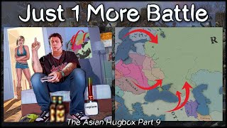 Just 1 More Battle | The Asian Hugbox Part 9