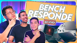 Respondendo DÚVIDAS e CONVERSANDO sobre NOTEBOOKS GAMERS e PERIFÉRICOS! #Bench276