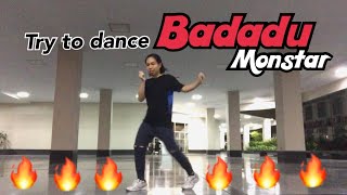 Try to dance badadu - Monstar