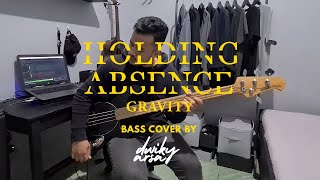 Holding Absence - Gravity (Bass Cover by Dwiky Arsa)