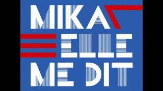 MIKA - Elle Me Dit (Audio officiel)