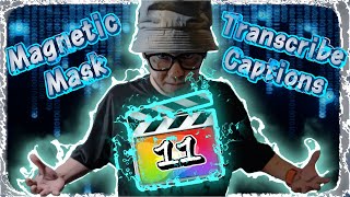 Final Cut Pro 11 | FCP11新功能全攻略 | Magnetic Mask | 自動生成字幕 | 全新Hotkey工作效率大提升 | 空間影片剪輯 | 粵語