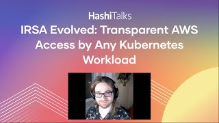 IRSA Evolved: Transparent AWS Access by Any Kubernetes Workload