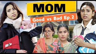 Mom Good vs Bad Ep.2 | Teen Story | Sbabli