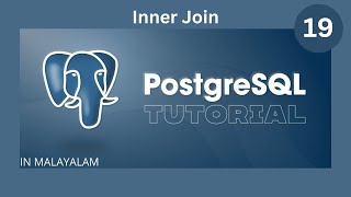Inner Join in SQL || PostgreSQL Tutorial || Malayalam