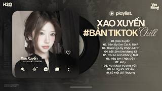 Nhạc Chill Hot TikTok - BXH Nhạc Lofi Chill Hay Nhất Hiện Nay - Nhạc Buồn Chill Nhẹ Nhàng 2026