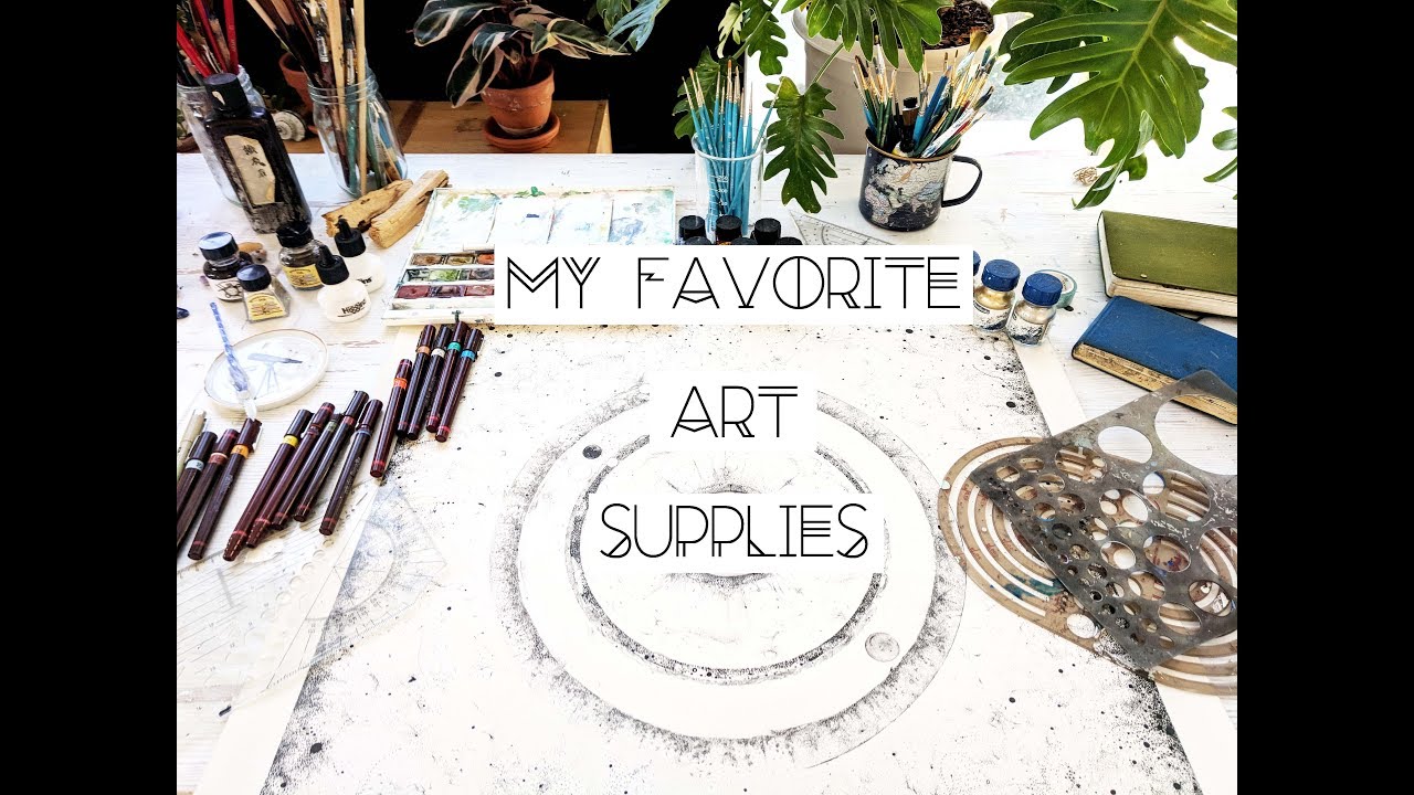 My 5 Favorite Art Supplies - YouTube