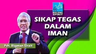 Sikap Tegas Dalam Iman