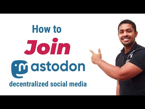 How to Join Mastodon Social Media | What is Mastodon | Decentralized Social Media