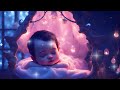 💤 magical lullabies for babies 🎵 calm u0026 sleep in 5 minutes