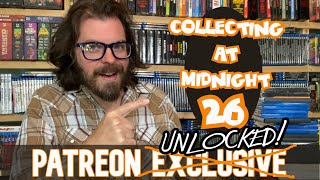 Patreon Unlocked - Collecting At Midnight 26 (Full Episode)