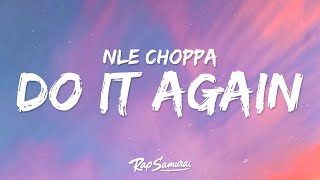 NLE Choppa - Do It Again (Lyrics) ft. 2Rare