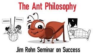 Ant Philosophy - Jim Rohn seminar on the Success of Ants