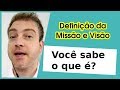 Seu Negócio+: Definição da Missão e Visão 🎯