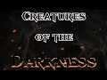 Creatures of the Darkness #shorts