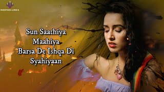 Sun Saathiya (LYRICS) - ABCD 2 | Varun Dhawan , Shraddha Kapoor | Sachin Jigar | Priya S