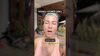 Yataklı Otobüs Şoku | Hayatımın En Saçma Yolculuğu