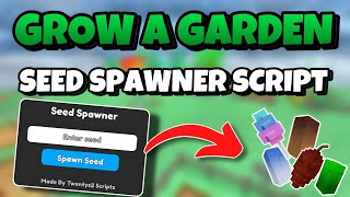 Grow A Garden Script No Key Roblox Auto Plant Dupes Seed Spawner 2025