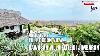 Villa Full Ocean View Premium Kawasan Elite Jimbaran - Badung | Bali